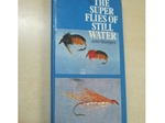 The Super Flies of Still Water (Signed copy)