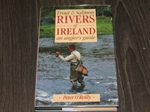 Trout & Salmon Rivers of Ireland. An angler's Guide (Signed copy) Trout & Salmon Rivers of Ireland. An angler's Guide (Signed copy)