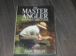 The Master Angler : Coarse fishing season by season (Signed copy)