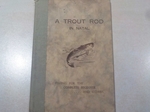 A Trout Rod in Natal (Signed copy) A Trout Rod in Natal (Signed copy)
