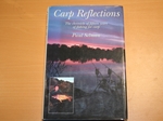 Carp Reflections; The chronicle of fifteen years of fishing for carp (Signed copy) Carp Reflections; The chronicle of fifteen years of fishing for carp (Signed copy)