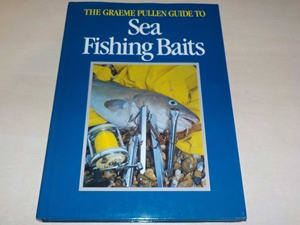 The Graeme Pullen Guide to Sea Fishing Baits
