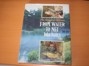 From Water to Net. An Angler's Album
