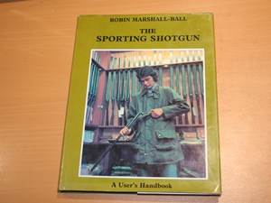 The Sporting Shotgun. A User's Handbook