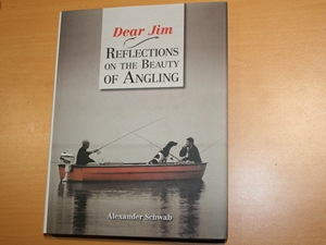 Dear Jim: Reflections on the Beauty of Angling