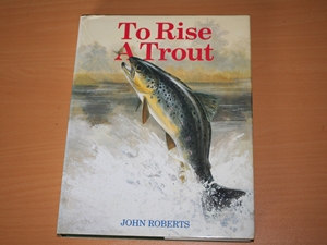 To Rise a Trout