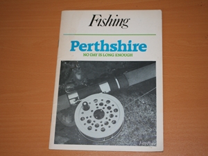Fishing. Perthshire. No Day is Long Enough