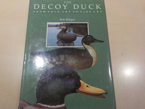 The Decoy Duck; From Folk art to Fine Art