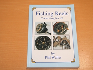 Fishing Reels. Collecting for All (Signed copy)