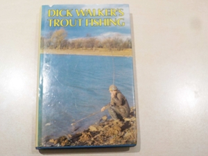 Dick Walker's Trout Fishing