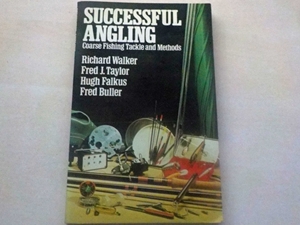 Successful angling: Coarse fishing tackle and methods