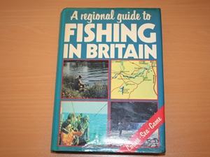 A Regional Guide to Fishing in Britain