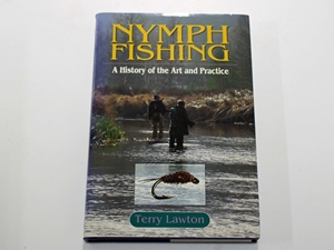 Nymph Fishing. A history of the art and practice