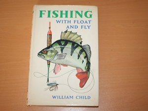 Fishing with Float and Fly