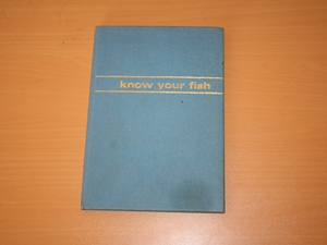 Know Your Fish. An Angler's Guide to British Freshwater Fish