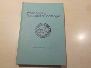 World Angling Resources & Challenges