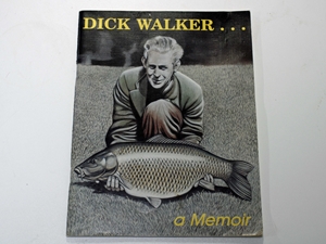 Dick Walker.... A Memoir