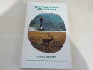 Shooting, Fishing and Gun Book (Signed copy)