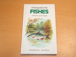 A Handguide to the Fishes of Britain and Europe