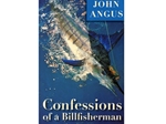 Confessions of a Billfisherman