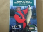 Where to Fish in Norfolk and Suffolk (Signed copy)