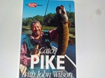 Catch Pike with John Wilson (Angling Times Library) (Signed copy)