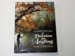 A Passion for Angling (Signed copy)