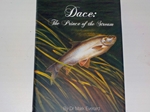Dace; The Prince of the Stream (Signed copy)