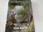 Beyond the Reeds: Angling Forays in Search of Species and Specimens (Signed copy)