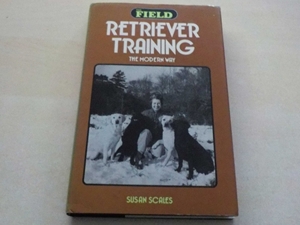 Retriever Training the Moder Way (Signed copy)