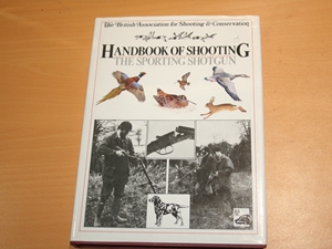 Handbook of Shooting. The Sporting Shotgun