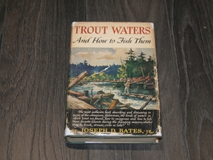 Trout Waters and How to Fish them (Inscribed copy)