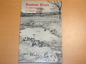 Random Rivers. An Angler Remembers