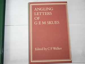 Angling Letters of G E M Skues