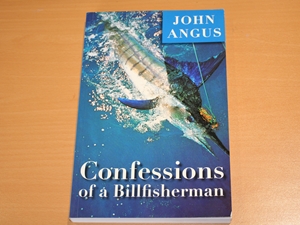 Confessions of a Billfisherman (Signed copy)