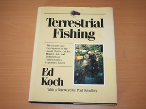Terrestrial Fishing: The History and Development of the Jassid, Beetle, Cricket, Hopper, Ant, and Inchworm on Pennsylvania's Legendary Letort