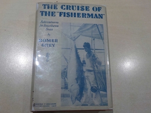 The Cruise of the Fisherman. Adventures in Southern Seas