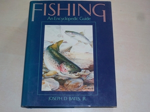 Fishing: An Encyclopedic Guide