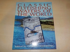 Classic Flyfishing Waters of the World