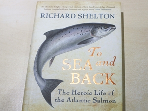 To sea and back.  The heroic life of the atlantic salmon