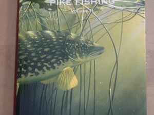 A History of Pike Fishing Vol 2