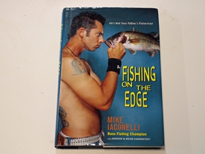 Fishing on the Edge: The Mike Iaconelli Story