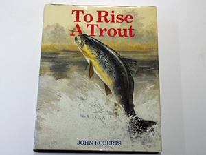 To Rise a Trout