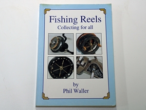 Fishing Reels. Collecting for All (Signed copy)