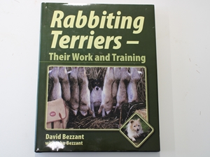 Rabbiting Terriers: Their Work and Training