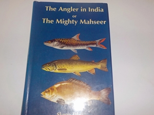The Angler in India or The Mighty Mahseer