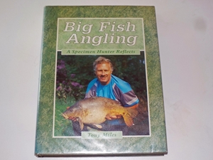 Big Fish Angling : a specimen hunter reflects