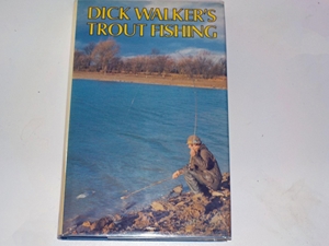 Dick Walker's Trout Fishing