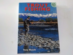 Trout Fishing ..A Guide to New Zealand's South Island