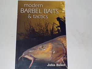 Modern Barbel Baits and Tactics